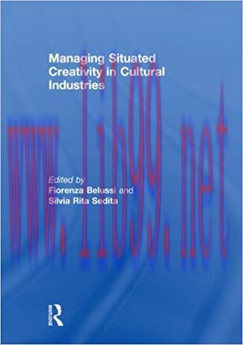 (PDF)Managing situated creativity in cultural industries (Routledge Studies in Industry and Inn...