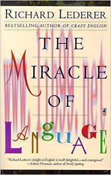 The Miracle of Language Revised Edition,