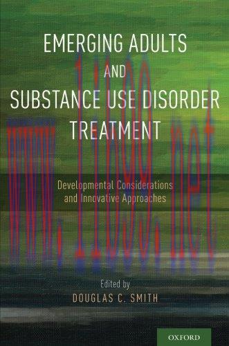 [AME]Emerging Adults and Substance Use Disorder Treatment: Developmental Considerations and Inn...