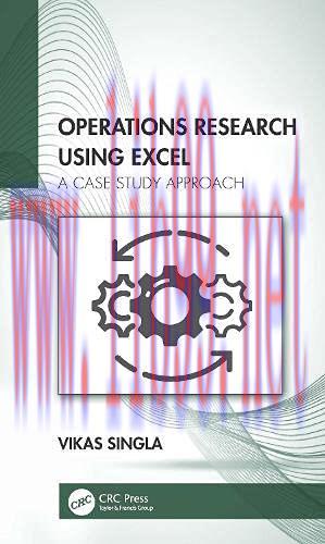 [FOX-Ebook]Operations Research Using Excel: A Case Study Approach