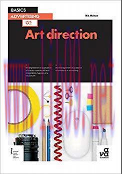 Basics Advertising 02: Art Direction 1st Edition,