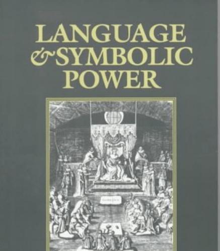 Language and Symbolic Power by Pierre Bourdieu