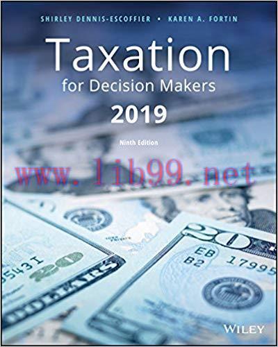Taxation for Decision Makers, 2019 Edition