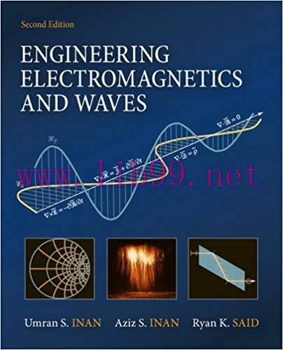 [PDF]Engineering Electromagnetics and Waves, 2nd Edition [Umran S. Inan]