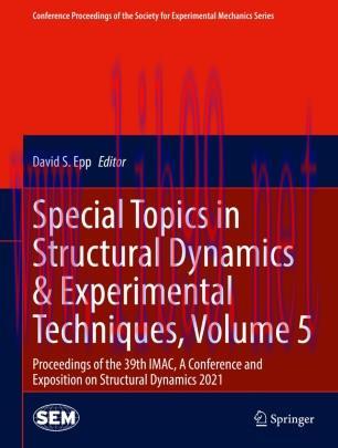 Special Topics in Structural Dynamics & Experimental Techniques, Volume 5