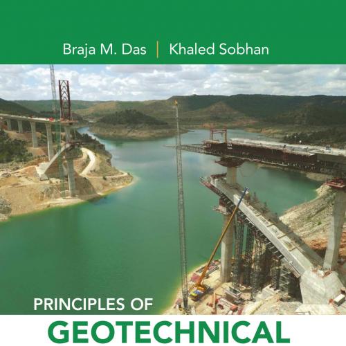 Principles of Geotechnical Engineering 9th Editon by Braja M. Das