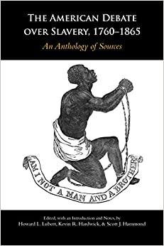 (PDF)The American Debate over Slavery, 1760&ndash;1865 An Anthology of Sources