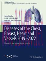 [PDF]Diseases of the Chest, Breast, Heart and Vessels 2019-2022: Diagnostic and Interventional ...