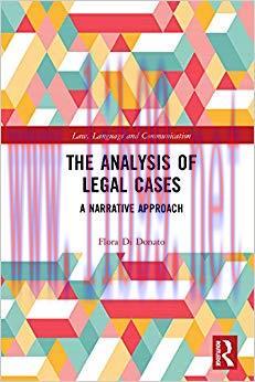 The Analysis of Legal Cases: A Narrative Approach (Law, Language and Communication) 1st Edition...