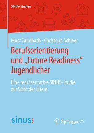 Berufsorientierung und &bdquo;Future Readiness&ldquo; Jugendlicher