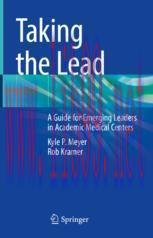 [PDF]Taking the Lead: A Guide for Emerging Leaders in Academic Medical Centers