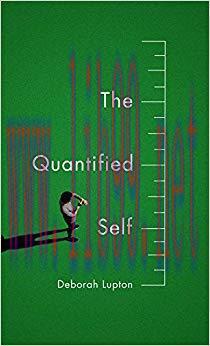 The Quantified Self 1st Edition,