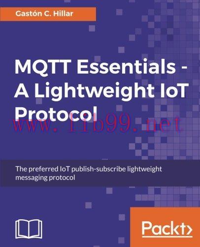[FOX-Ebook]MQTT Essentials - A Lightweight IoT Protocol