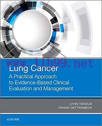 [PDF]Lung Cancer: A Practical Approach to Evidence-Based Clinical Evaluation and Management