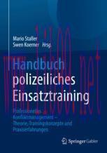 [PDF]Handbuch polizeiliches Einsatztraining: Professionelles Konfliktmanagement &ndash; Theorie, Trai...