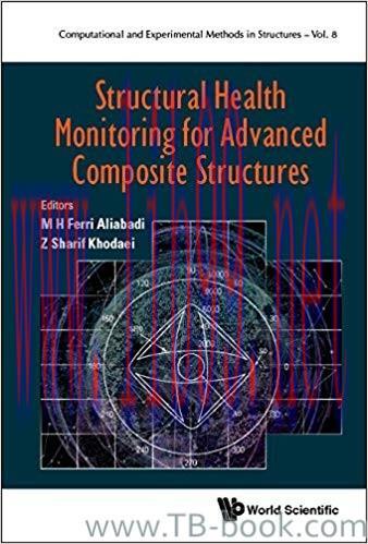 Structural Health Monitoring for Advanced Composite Structures by M H Ferri Aliabadi