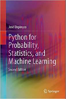 Python for Probability, Statistics, and Machine Learning 2nd Edition,