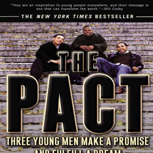 Pact Three Young Men Make a Promise and Fulfill a Dream, The - Sampson Davis