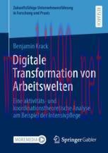 [PDF]Digitale Transformation von Arbeitswelten: Eine aktivit&auml;ts- und koordinationstheoretische ...