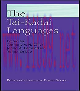 The Tai-Kadai Languages (Routledge Language Family Series) 1st Edition,