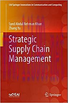 Strategic Supply Chain Management (EAI/Springer Innovations in Communication and Computing) 1st...
