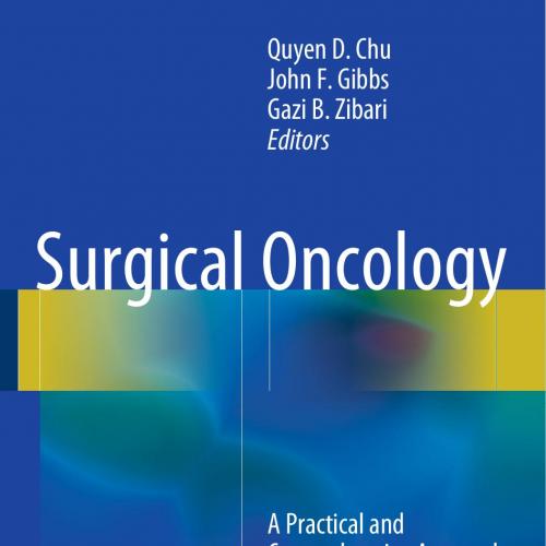 Surgical Oncology A Practical and Comprehensive Approach