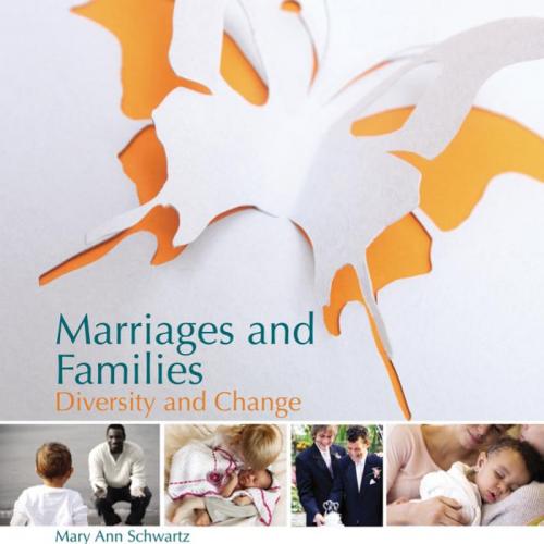 Marriages and Families Diversity and Change 8th Edition by Mary Ann Schwartz - Mary Ann Schwart...