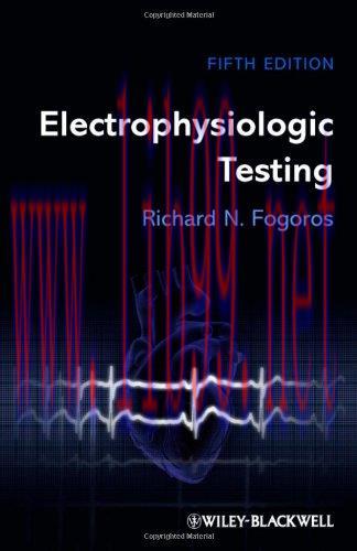 [AME]Electrophysiologic Testing, 5th Edition (Original PDF)