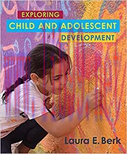 (PDF)Exploring Child & Adolescent Development (Berk, Exploring Child & Adolescent Development S...