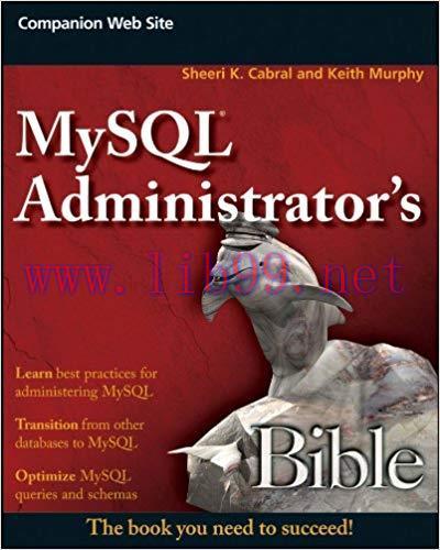 MySQL Administrator&rsquo;s Bible 1st Edition