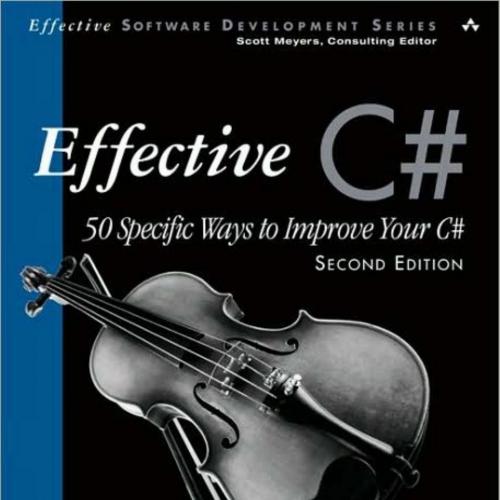 Effective Csharp 2nd Edition