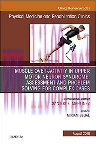 [PDF]Muscle Over-Activity in Upper Motor Neuron Syndrome Assessment and Problem Solving for Com...