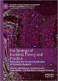 (PDF)The Synergy of Business Theory and Practice: Advancing the Practical Application of Schola...