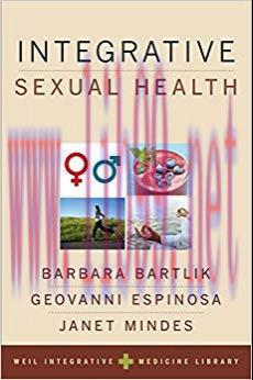 (PDF)Integrative Sexual Health (Weil Integrative Medicine Library) 1st Edition