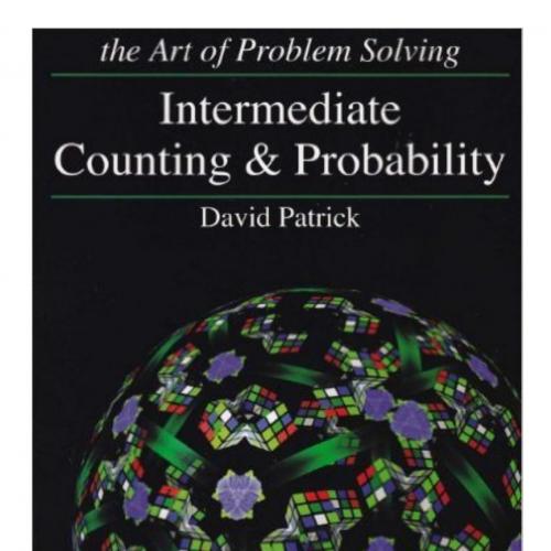 Intermediate Counting and Probability the essential parts by David Patrick - Wei Zhi
