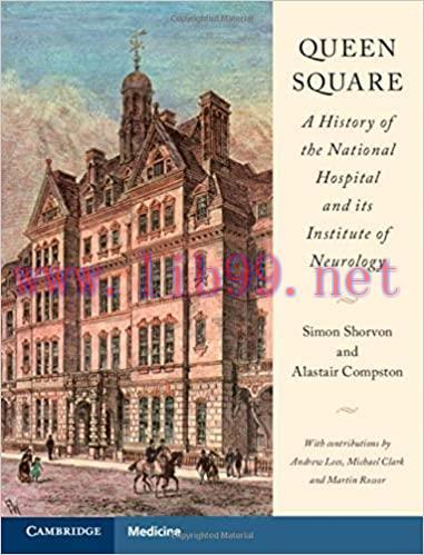 [AME]Queen Square: A History of the National Hospital and its Institute of Neurology (ORIGINAL ...