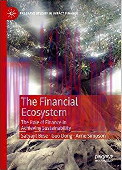 (PDF)The Financial Ecosystem: The Role of Finance in Achieving Sustainability (Palgrave Studies...
