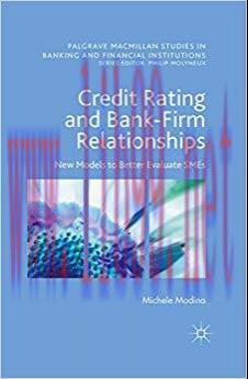 (PDF)Credit Rating and Bank-Firm Relationships: New Models to Better Evaluate SMEs (Palgrave Ma...