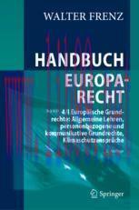 [PDF]Handbuch Europarecht: Band 4/I Europ&auml;ische Grundrechte: Allgemeine Lehren, personenbezogen...