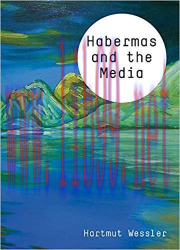 Habermas and the Media (Theory and Media) 1st Edition,