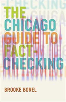 (PDF)The Chicago Guide to Fact-Checking (Chicago Guides to Writing, Editing, and Publishing)