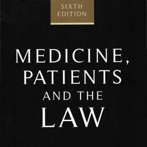 Medicine, Patients and the Law 6th Edition