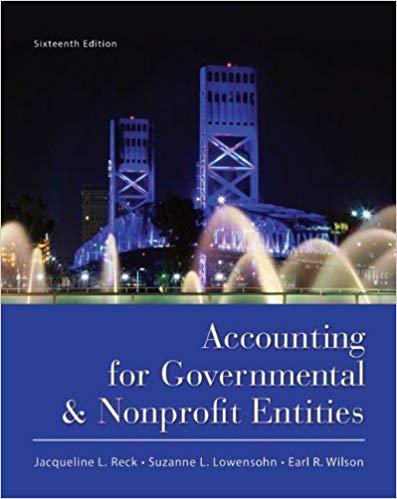 (Solution Manual)Accounting for Governmental and Nonprofit Entities 16th Edition by Reck.rar