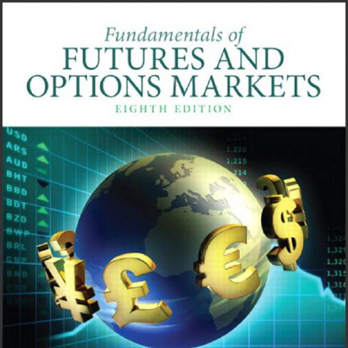 (SM)Fundamentals of Futures and Options Markets 8th.zip