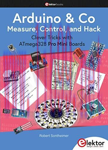 [FOX-Ebook]Arduino & Co - Measure, Control, and Hack: Clever Tricks with ATmega328 Pro Mini Boa...