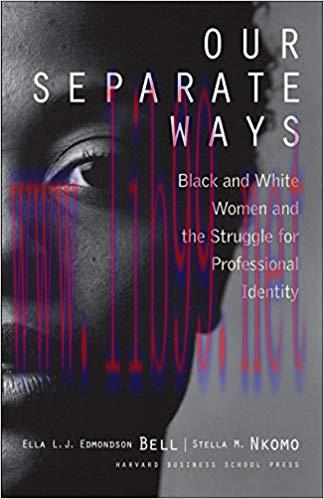 Our Separate Ways: Black and White Women and the Struggle for Professional Identity