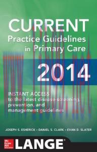 [AME]CURRENT Practice Guidelines in Primary Care 2014 (ORIGINAL PDF)