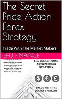 (PDF)The Secret Price Action Forex Strategy Trade With The Market Makers