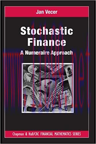 (PDF)Stochastic Finance: A Numeraire Approach (Chapman and Hall/CRC Financial Mathematics Serie...