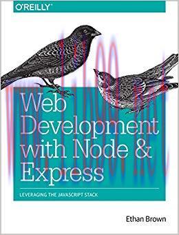 Web Development with Node and Express: Leveraging the JavaScript Stack 1st Edition,